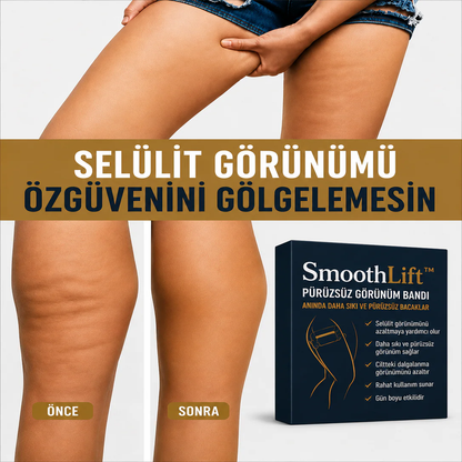 SmoothLift™ | Pürüzsüz Görünüm Bandı